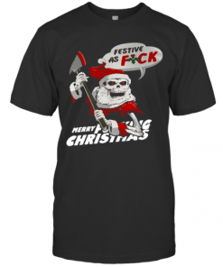 Festive As Fuck Merry Fucking Christmas T-Shirt
