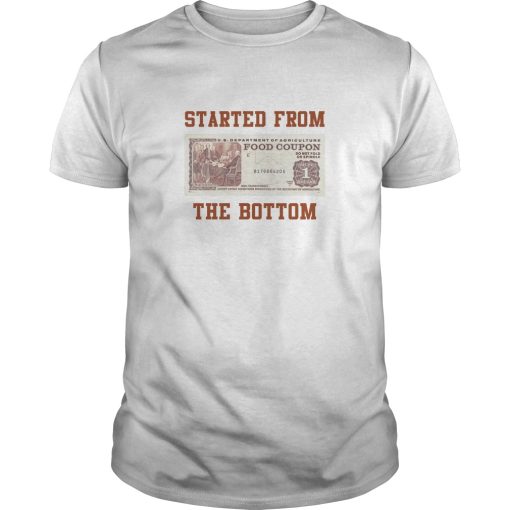 Food stamp started from the bottom shirt, hoodie, long sleeve