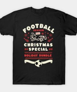 Football Christmas Special 2022 Soccer Ugly Sweater Pajama T-Shirt