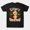 Gingers are for life not just for Christmas gingerbread man, sticker mug hoodie apparel T-Shirt