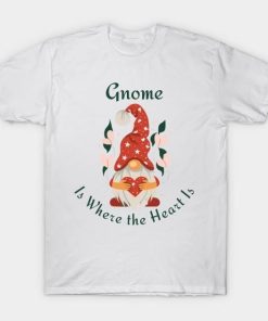 Gnome is Where the Heart is Christmas shirt