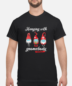 Gnomies hanging with Gnomebody shirt, hoodie, long sleeve