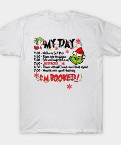 Grinch My Day I’m booked Chistmas shirt