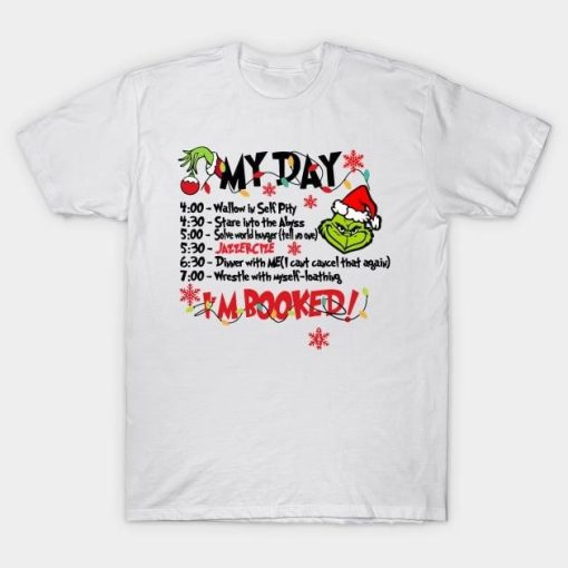 Grinch My Day I’m booked Chistmas shirt