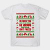 He sees you when you drinking he knows when you are shit faced Christmas shirt