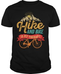 Hike and bike is my therapy shirt, hoodie, long sleeve