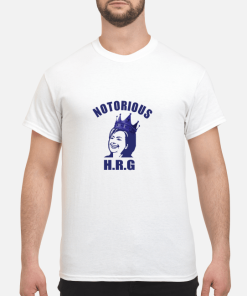 Hillary Notorious HRG shirt, hoodie, long sleeve