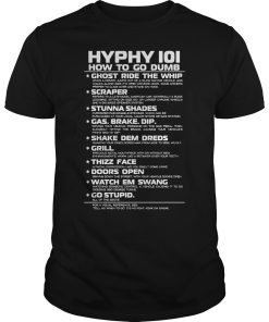 Hyphy IOI how to go dumb ghost ride the whip, scraper shirt, hoodie