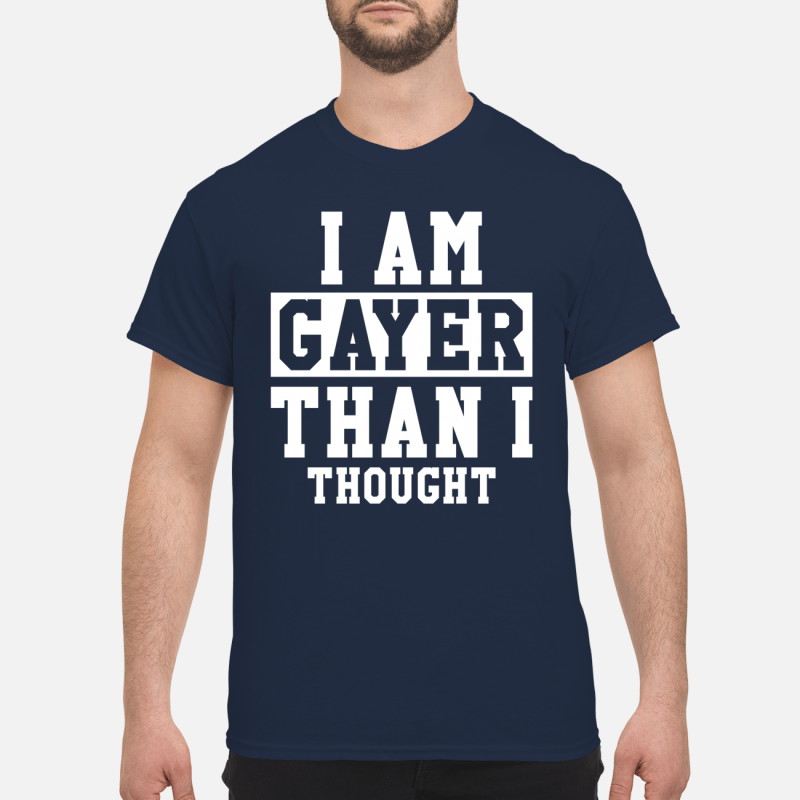 I am gayer than i shirt hoodie long sleeve ladies tee 1