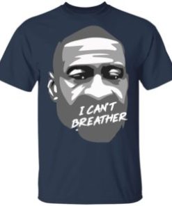 I can’t breathe George Floyd shirt, hoodie, long sleeve