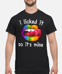 I licked it so it’s mine lips shirt, hoodie, long sleeve