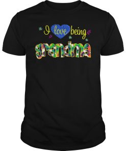 I love being Grandma shirt, hoodie, long sleeve, ladies tee