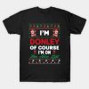 I’m Donley Of Course I’m I’m on the nice list T-Shirt