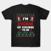 I’m Dvorak Of Course I’m I’m on the nice list T-Shirt
