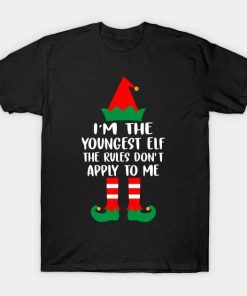 I’m the youngest ELF The rules don’t apply to me T-Shirt
