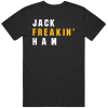 Jack Ham Freakin Pittsburgh Football Fan T Shirt