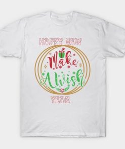 Make a Wish this Happy New Year Christmas shirt