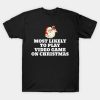 Most Likely To Play Video Game Christmas Santa Gaming 2022 T-Shirt
