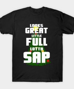 National Lampoons Christmas Vacation Classic Quote – Lotta Sap T-Shirt