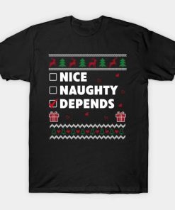 Nice Naughty List Ugly Christmas Design Funny Depends T-Shirt