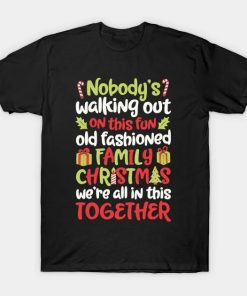 Nobody’s walking out on this fun old fashioned 2022 Shirt