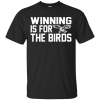 Philadelphia Eagles – Winning Is For The Birds Shirt, Hoodie, Tank