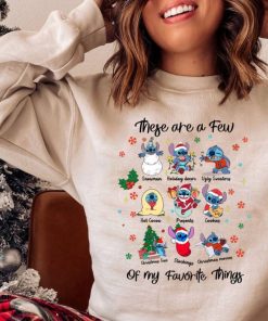 Stitch Christmas These Are a Few of my Favorite Things Sweatshirt