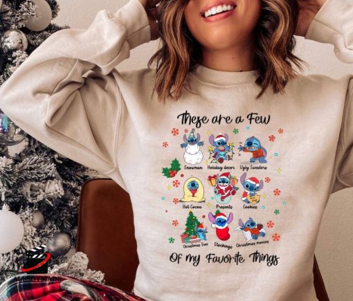 Stitch Christmas These Are a Few of my Favorite Things Sweatshirt