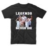 1990s The Sandlot Legends Never Die Shirt Gift Ideas