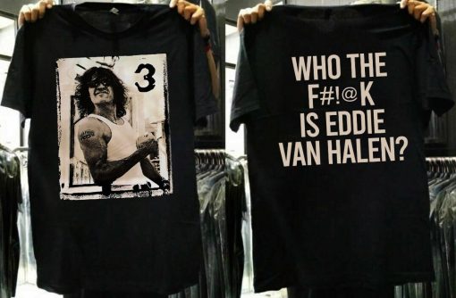 1998 Who The Is Eddie Van Halen T-Shirt