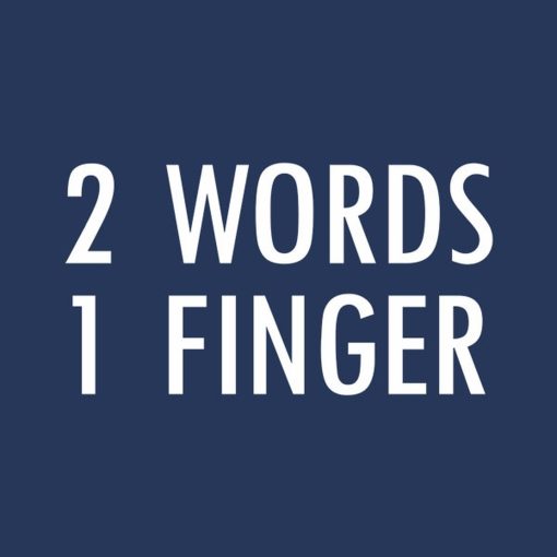 2 Words – 1 Finger T-shirt