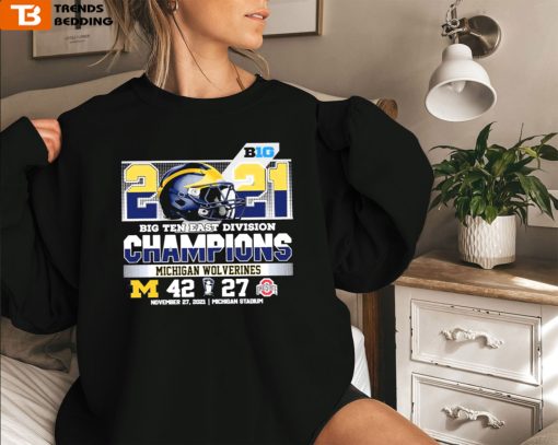 2021 Big Ten East Division Champions Michigan Wolverines Sweatshirt