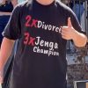 2X Divorce 3X Jenga Champion Shirt