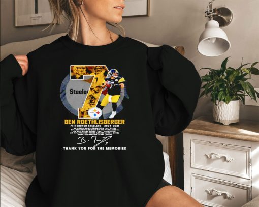 7 Ben Roethlisberger 2004-2021 Thank You For The Memories Sweatshirt