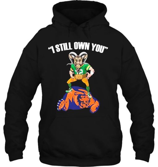 Aaron Rodgers I Still Own You Quotes Hoodie Tee