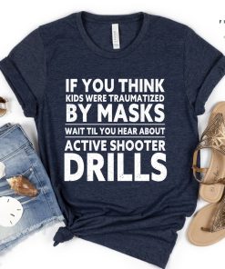 Active Shooter Drills Gun Control Anti Shirt