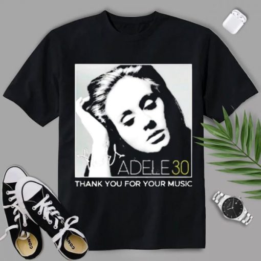 Adele 30 Thank You For Your Music T-Shirt