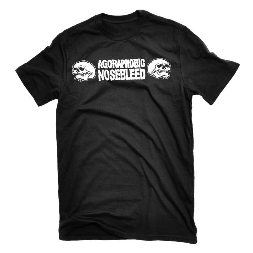 Agoraphobic Nosebleed Skulls T-Shirt