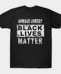 Ahmaud Arbery Black Lives Matter T-Shirt