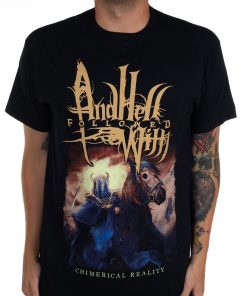 And Hell Followed With Chimerical T-Shirt