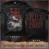 And Hell Followed With Everything Dies T-Shirt