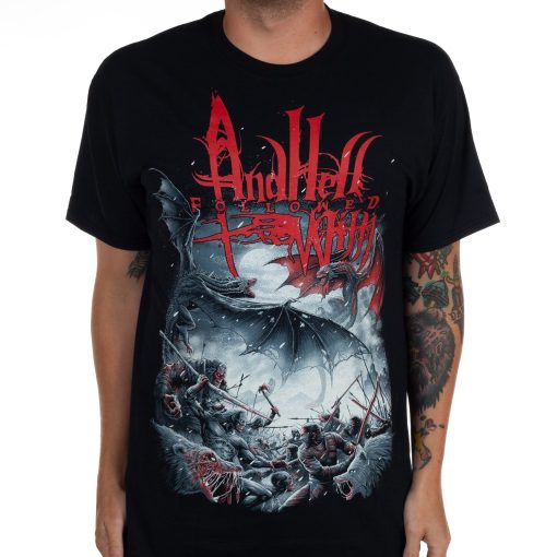And Hell Followed With Everything Dies T-Shirt