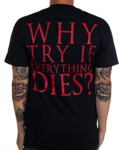 And Hell Followed With Everything Dies T-Shirt 3 And Hell Followed With Everything Dies T Shirt 4