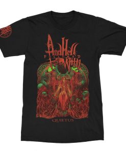 And Hell Followed With Quietus T-Shirt
