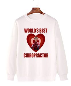 Andrew Garfield Worlds Best Chiropractor Sweatshirt