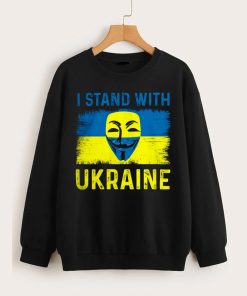 Anonymous I Stand With Ukraine Russian Warship Go F Yourself Sweatshirt