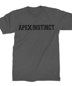 Apex Instinct No Gods (Charcoal) T-Shirt Apex Instinct No Gods (Charcoal) T-Shirt