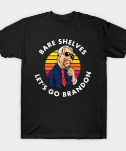 Bare Shelves Let’s Go Brandon Funny Meme T-Shirt For Anti-Biden
