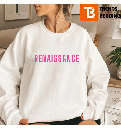 Beyonce 2023 Renaissance Sweatshirt Gift For Fan