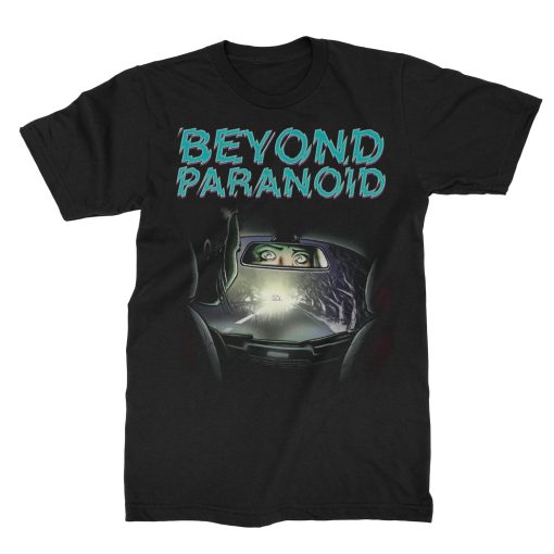 Beyond Paranoid Rearview T-Shirt